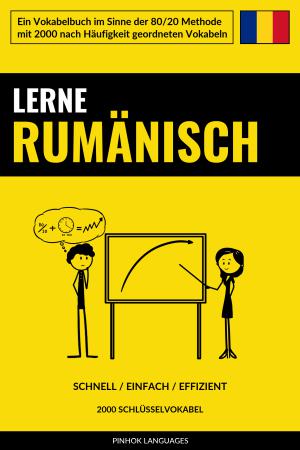 Lerne Rumänisch - Schnell / Einfach / Effizient